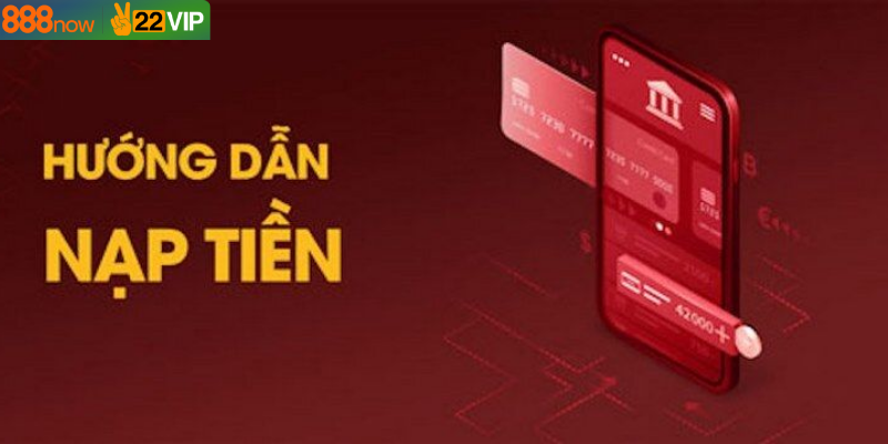 Nạp Tiền 888now– Mở Khóa Trải Nghiệm Giải Trí Cực Đỉnh